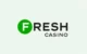 Fresh Casino